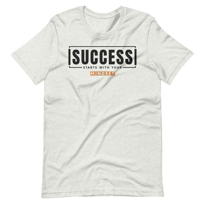 "Success Starts with Your Mindset" Unisex t-shirt