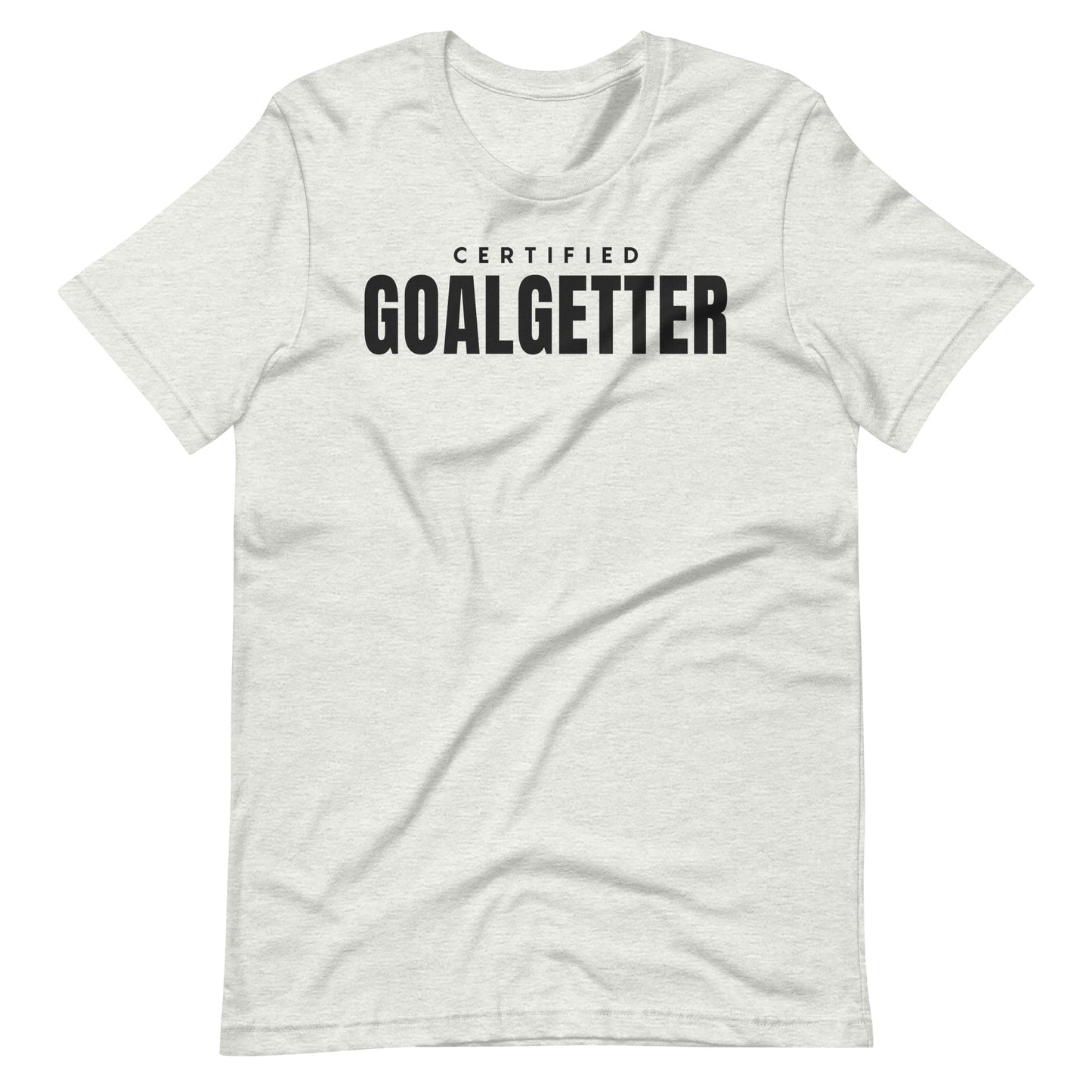 "Certified Goal Getter" Unisex t-shirt