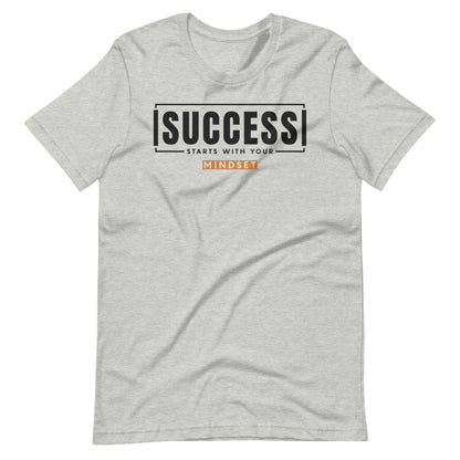 "Success Starts with Your Mindset" Unisex t-shirt