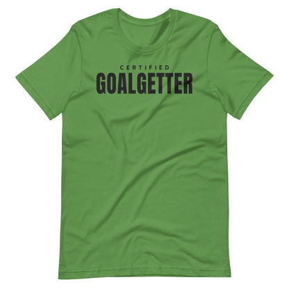 "Certified Goal Getter" Unisex t-shirt