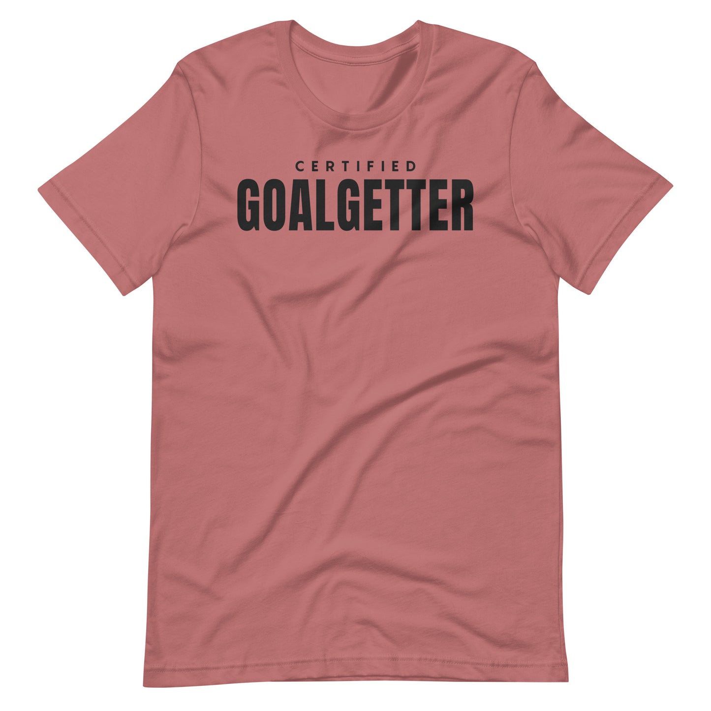 "Certified Goal Getter" Unisex t-shirt