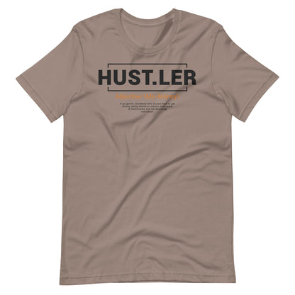 "Hustler" Definition Unisex t-shirt