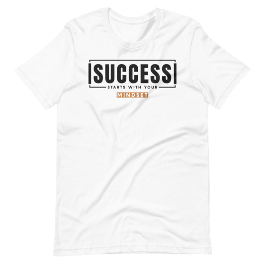 "Success Starts with Your Mindset" Unisex t-shirt