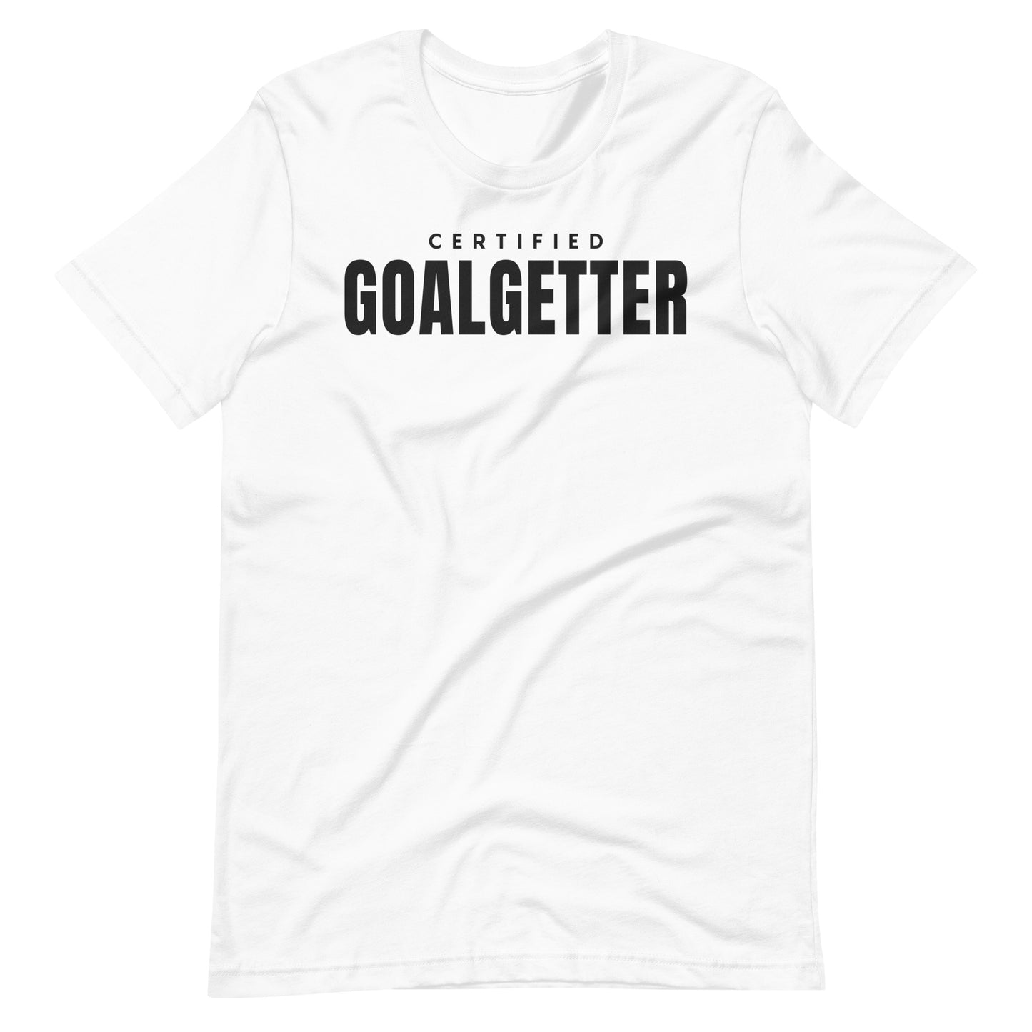 "Certified Goal Getter" Unisex t-shirt