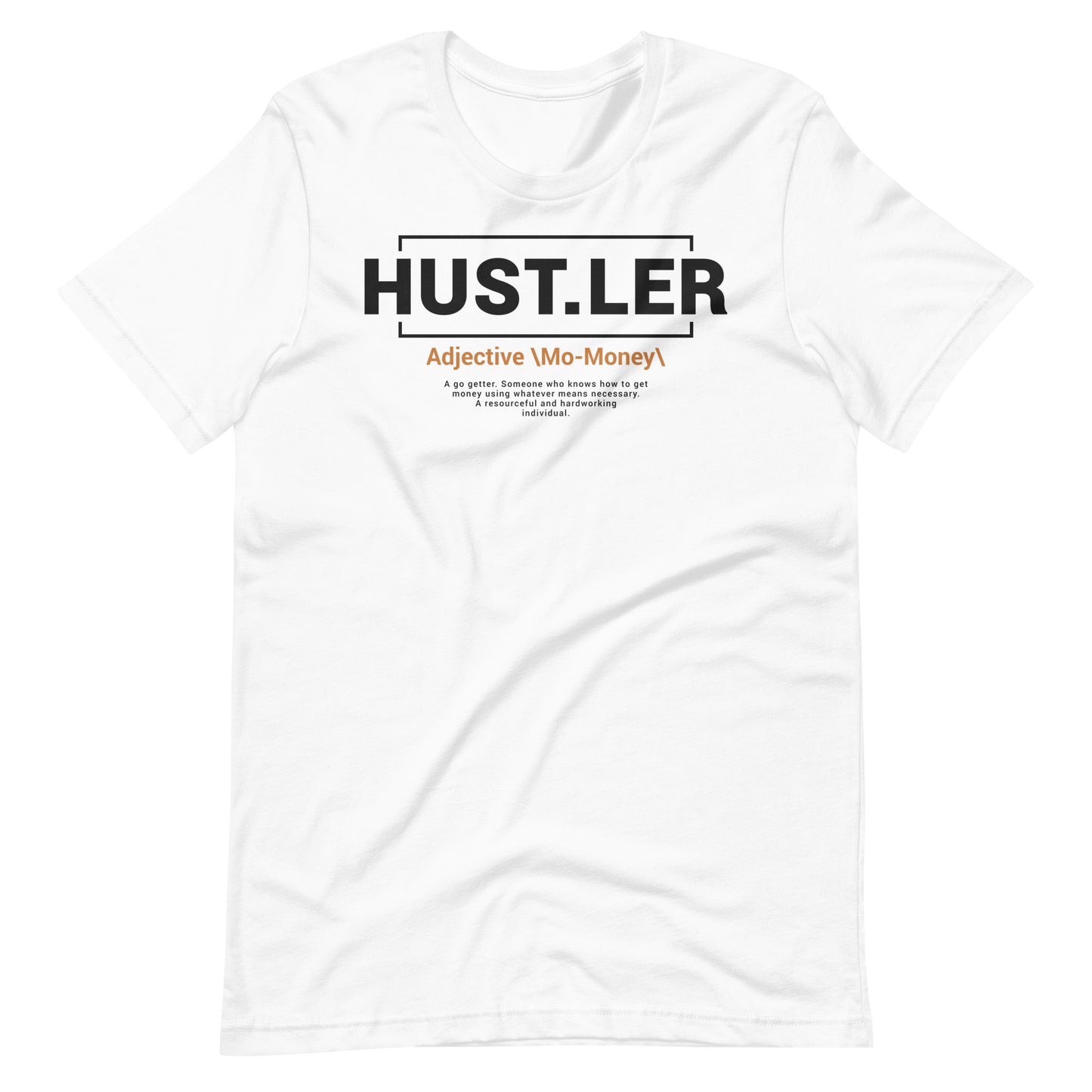 "Hustler" Definition Unisex t-shirt