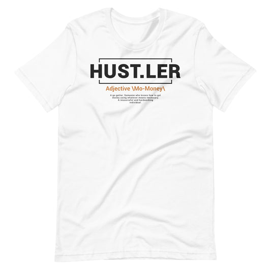 "Hustler" Definition Unisex t-shirt