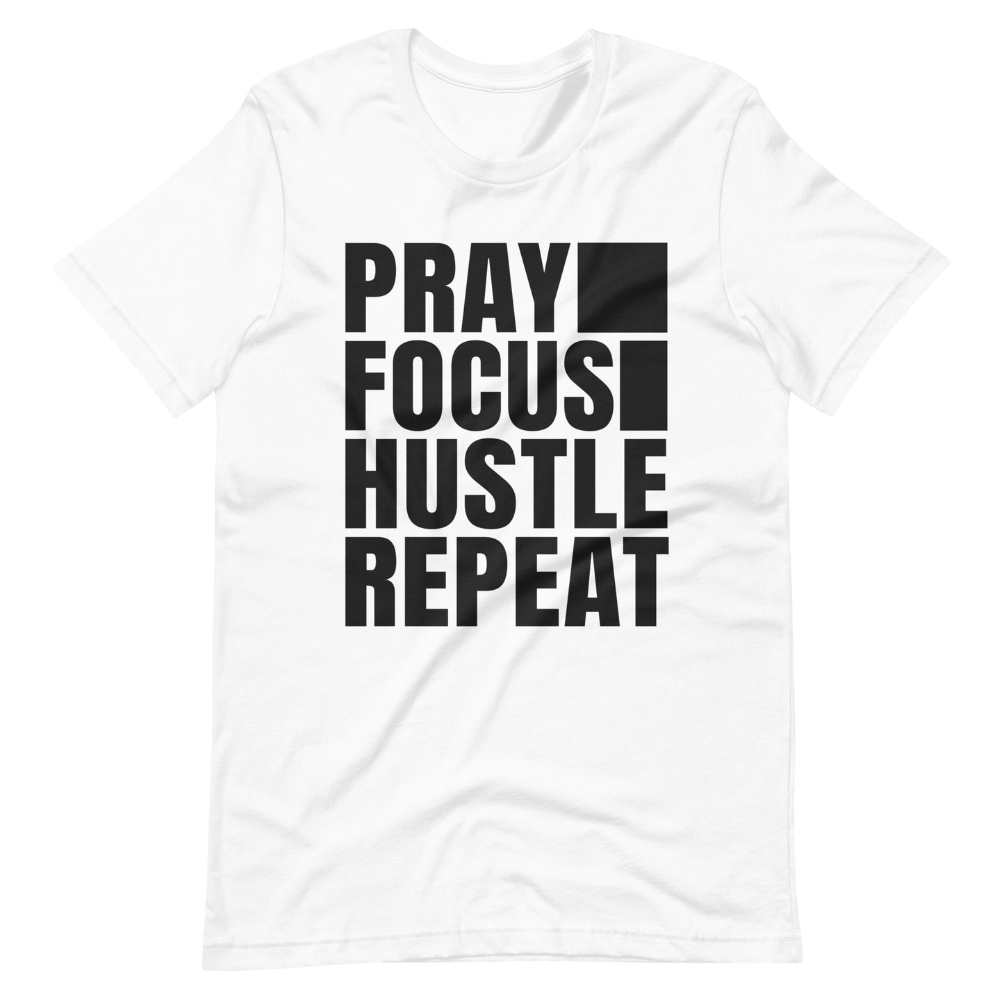 " PRAY FOCUS HUSTLE REPEAT" Unisex t-shirt